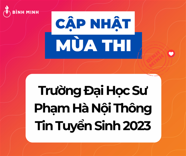Trường Đại Học Sư Phạm Hà Nội Thông Tin Tuyển Sinh 2023